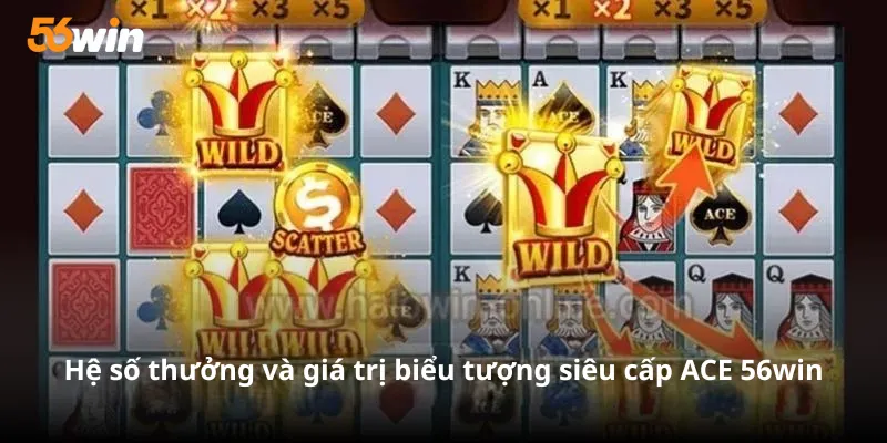 Siêu Cấp ACE 56win: Đồ Họa Đẹp, Nhịp Chơi Nhanh, Dễ Nổ Thưởng